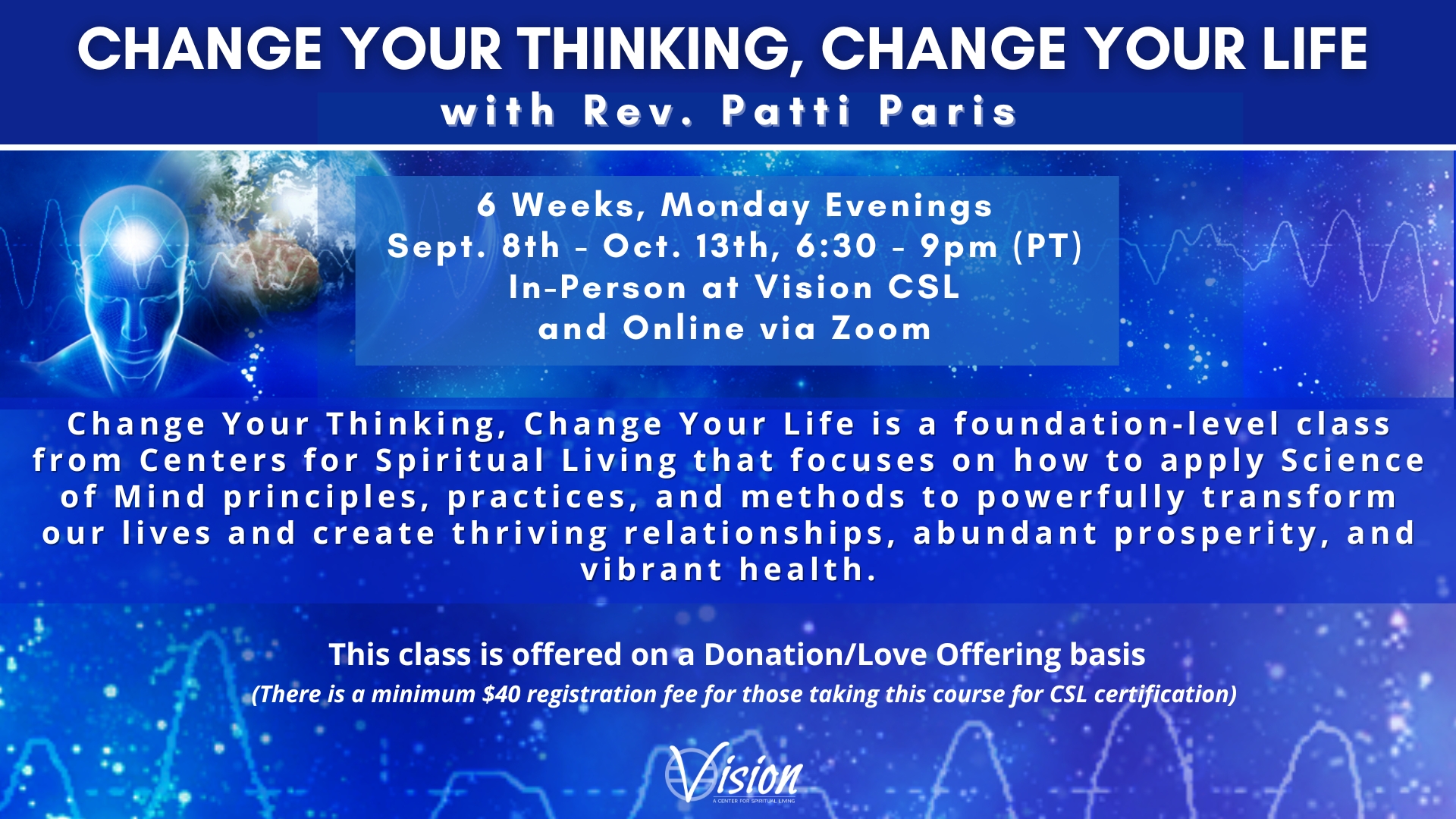 Promotional image for a 6-week class on transforming life through science of mind principles with Rev. Patti Paris.