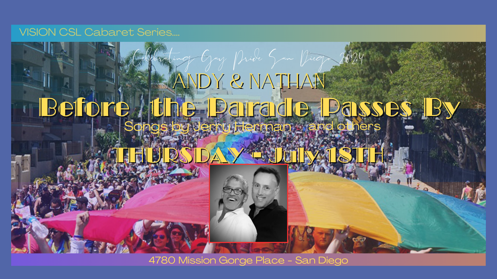 Event poster for Andy & Nathan's LGBTQ+ cabaret in San Diego, July 18th.