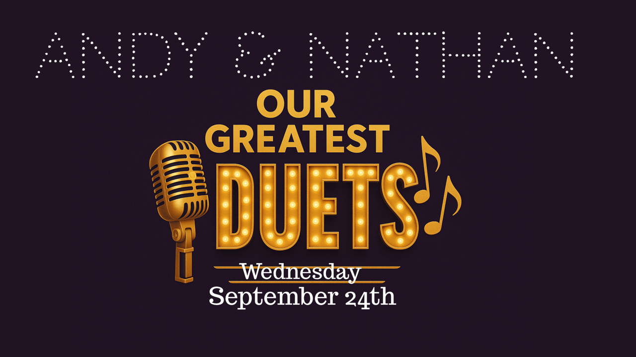 Poster for Andy & Nathan's Greatest Duets event on September 24th.