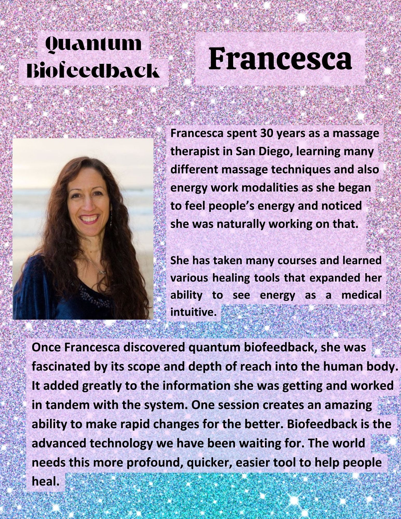 Francesca shares her journey with quantum biofeedback and healing energy.
