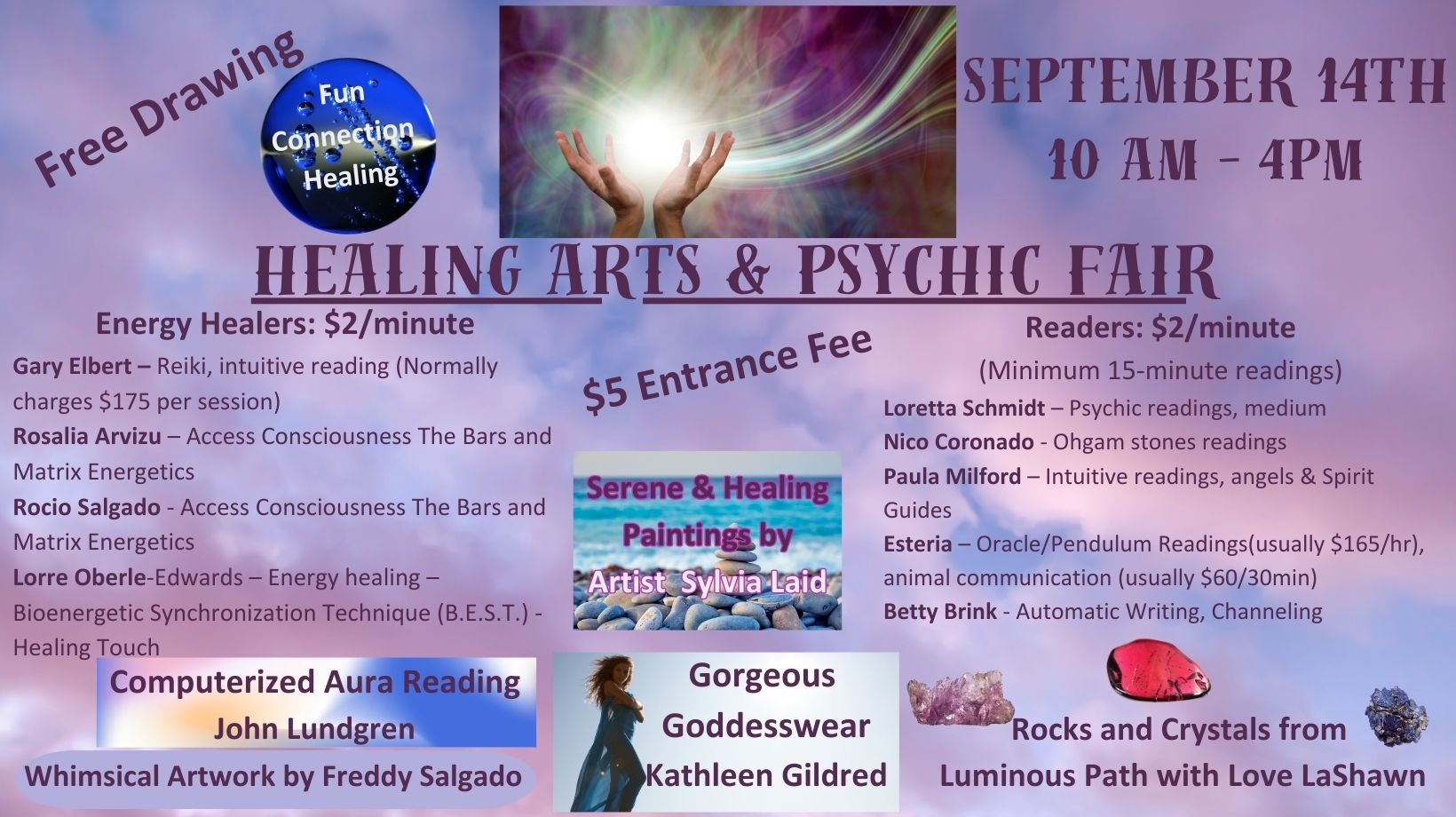 Healing Arts & Psychic Fair on September 14th with energy healers, readers, artwork, and crystals. Healing Arts & Psychic Fair on September 14th with energy healers, readers, artwork, and crystals.